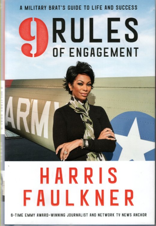 9 Rules of Engagement; A Military Brat's Guide to Life and Success