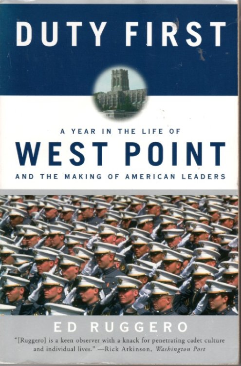Duty First; A Year in the Life of West Point and the Making of American Leaders
