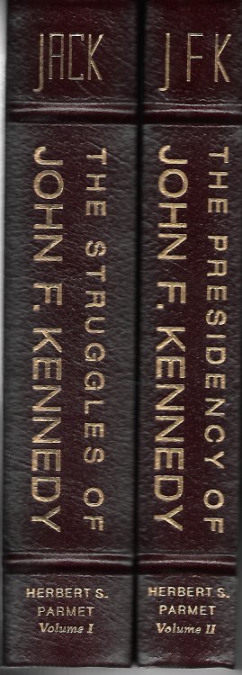 John F. Kennedy; Jack : the Struggles of John F. Kennedy & JFK : the Presidency of John F. Kennedy