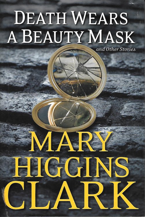 Death Wears A Beauty Mask; And Other Stories