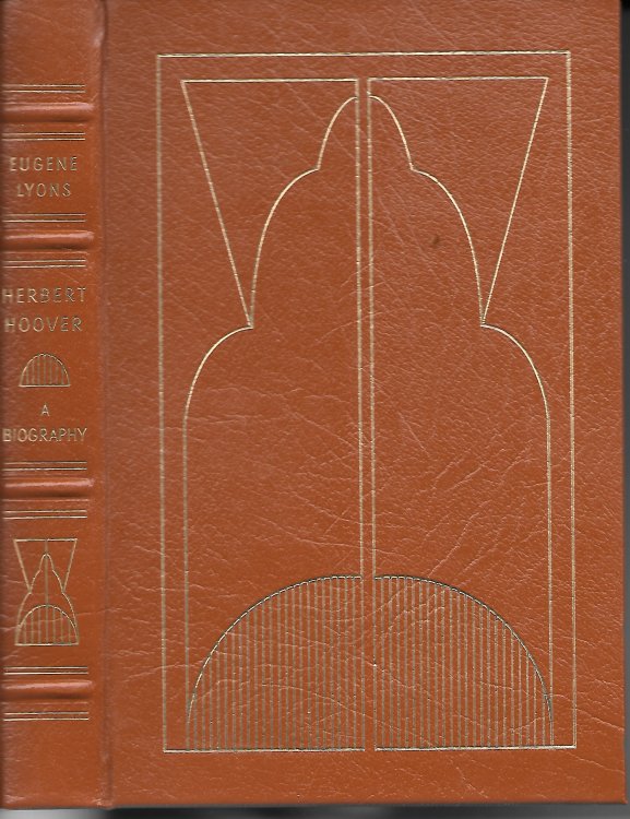 Herbert Hoover; A Biography