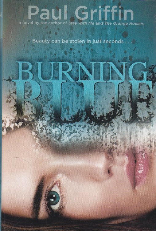 Burning Blue; Beauty Can be Stolen in Just Seconds