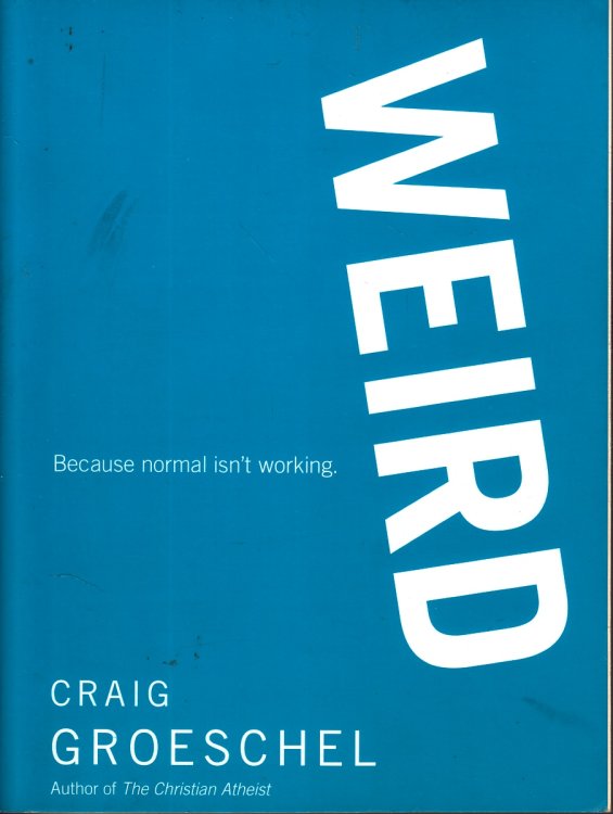 WEIRD; Because Normal Isn't Working
