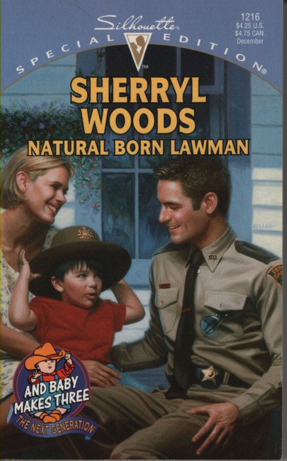Natural Born Lawman; And Baby Makes Three: the Next Generation