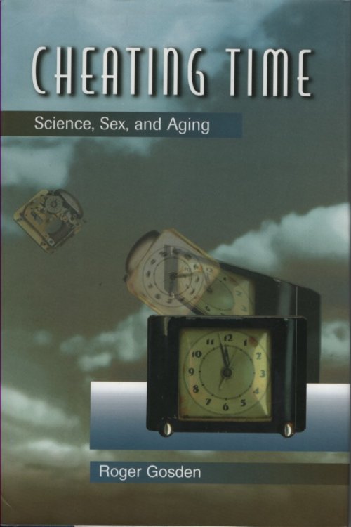 Cheating Time; Science, Sex, and Aging