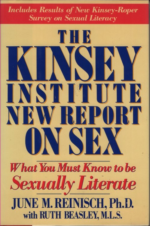 The Kinsey Institute New Report on Sex; What You Must Know to be Sexually Literate
