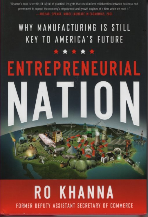 Entrepreneurial Nation; Why Manufacturing is Still Key to America's Future