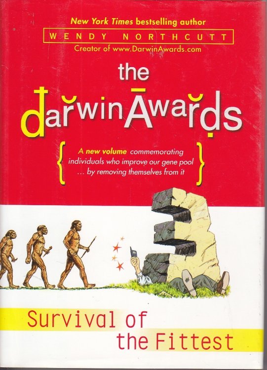 The Darwin Awards 3; Survival of the Fittest