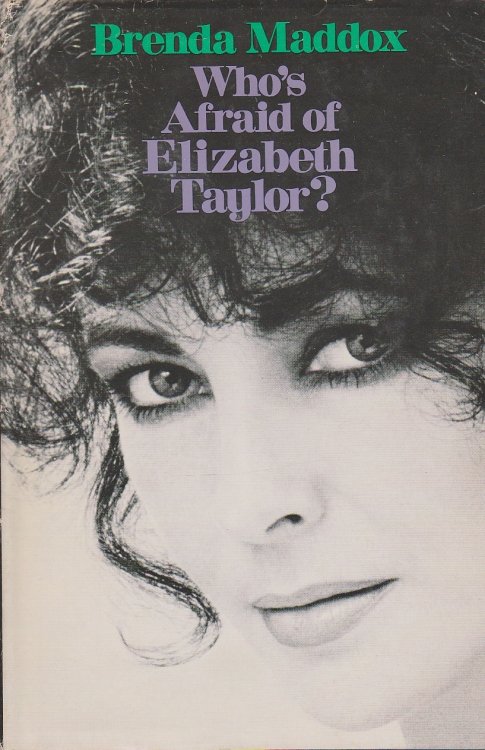Who's Afraid of Elizabeth Taylor