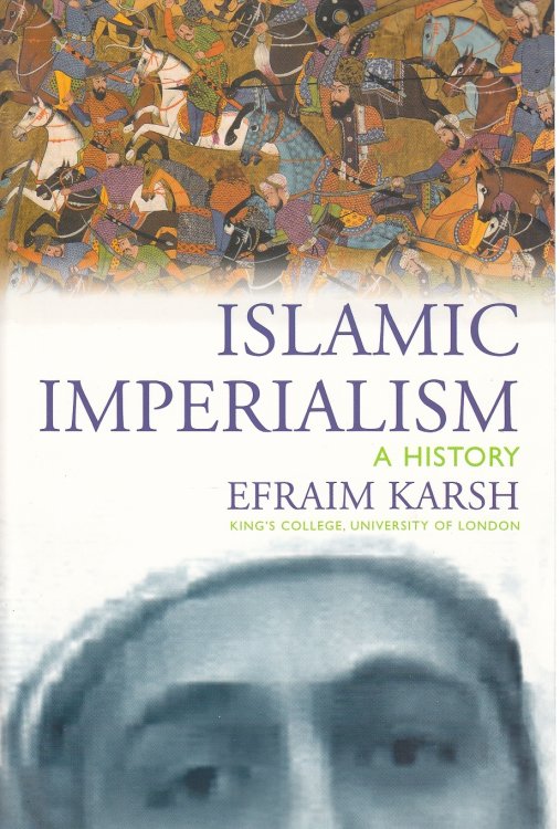 Islamic Imperialism; A History