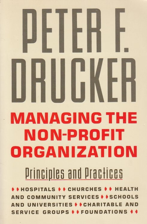 Managing the Non-Profit Organization; Principles and Practices