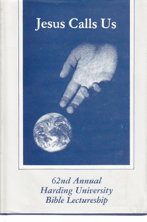 Harding College Lectures, 1985; Jesus Calls Us