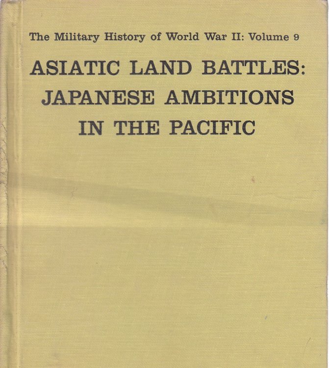 Asiatic Land Battles; Japanese Ambitions in the Pacific