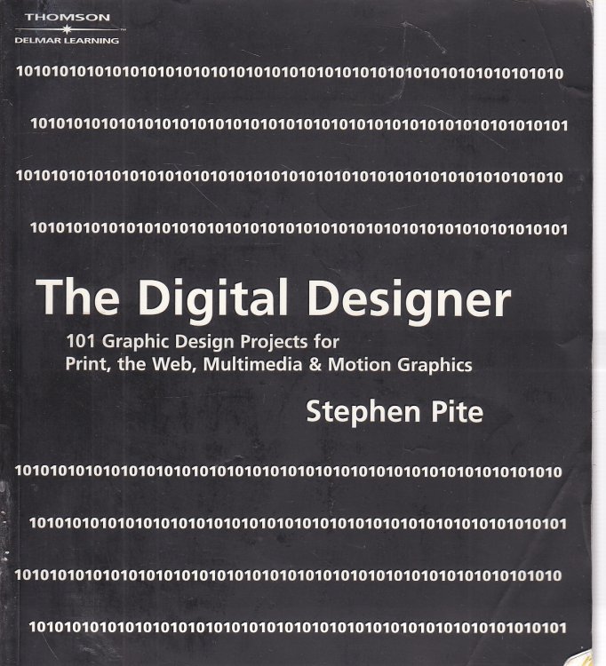 The Digital Designer 101 Graphic Design Projects for Print, the Web, Multimedia, and Motion Graphics