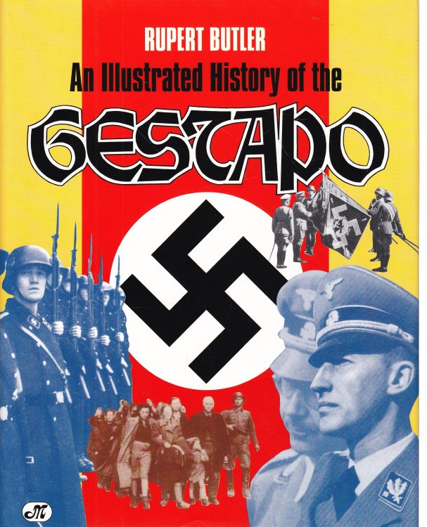 An Illustrated History of the Gestapo