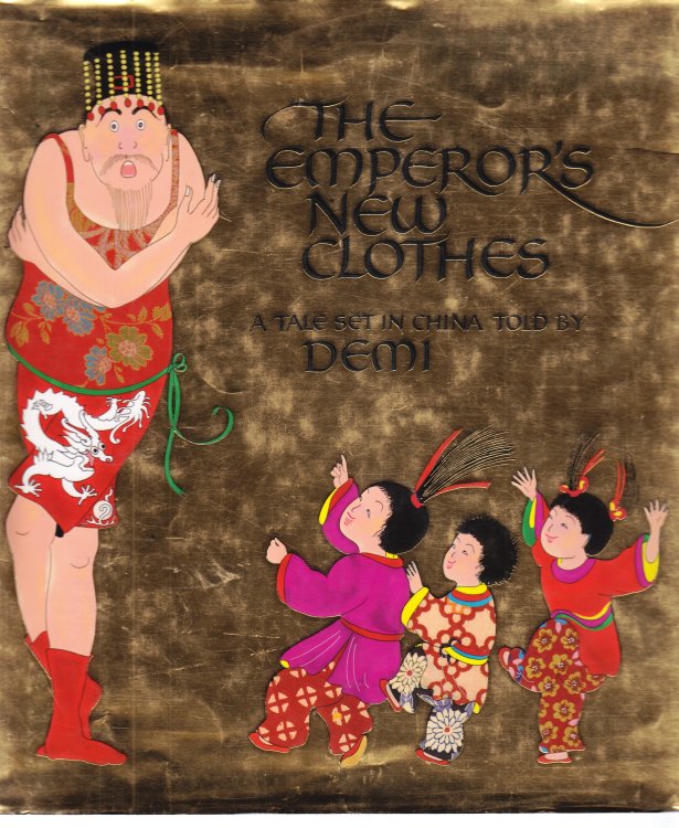 The Emperor's New Clothes; A Tale Set in China
