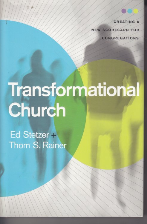 Image for Transformational Church; Creating a New Scorecard for Congregations Transformational Church; Creating a New Scorecard for Congregations