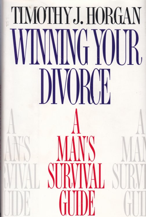 Image for Winning Your Divorce; A Man's Survival Guide Winning Your Divorce; A Man's Survival Guide