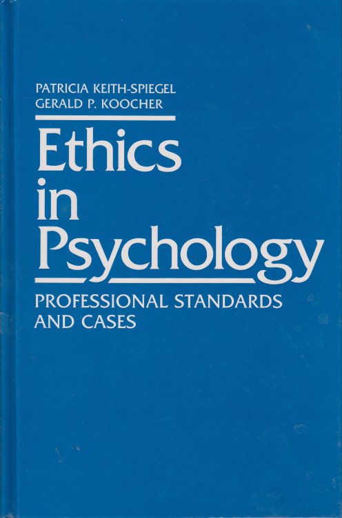 Ethics in Psychology; Professional Standards and Cases