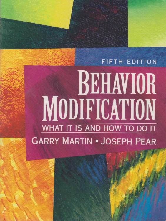 Behavior Modification; What it is and How to Do It