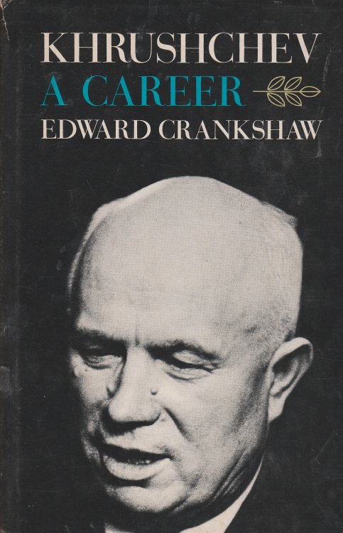 Khrushchev, a Career.