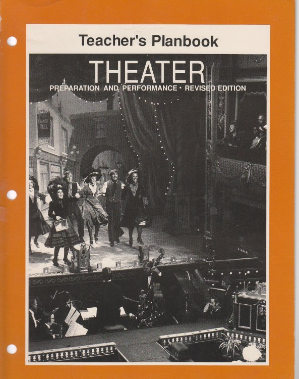 Theatre; Preparation and Performance; Teachers Planbook