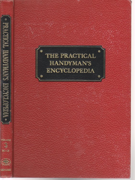 The Practical Handyman's Encyclopedia; Volume 3 BO-CE