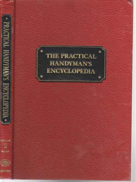The Practical Handyman's Encyclopedia; Volume 2 BA-BO