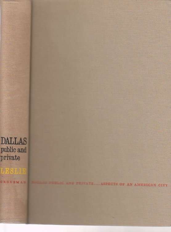 Dallas Public and Private; Aspects of an American City