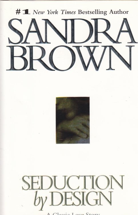 Seduction by Design; A Classic Love Story