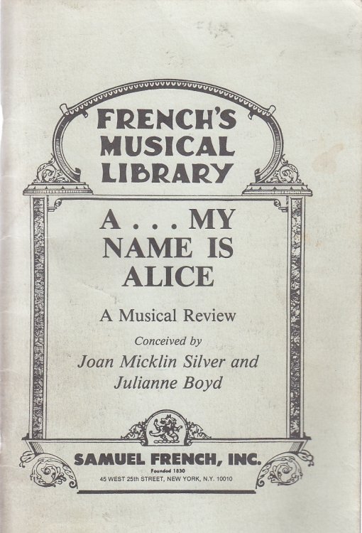 A-- My Name is Alice; A Musical Review