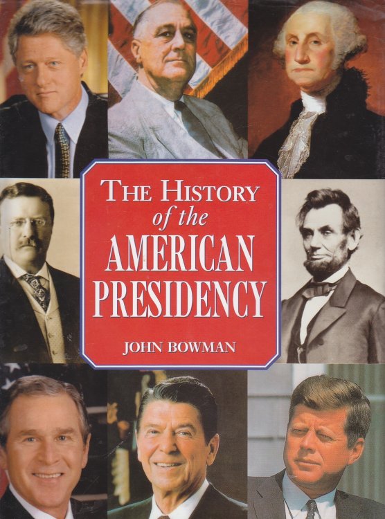 History of the American Presidency