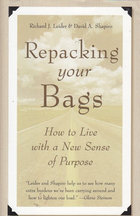 Repacking Your Bags; How to Live with a New Sense of Purpose