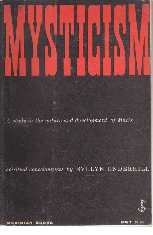 Image for Mysticism A Study in the Nature and Development of Man's Spiritual Consciousness Mysticism A Study in the Nature and Development of Man's Spiritual Consciousness