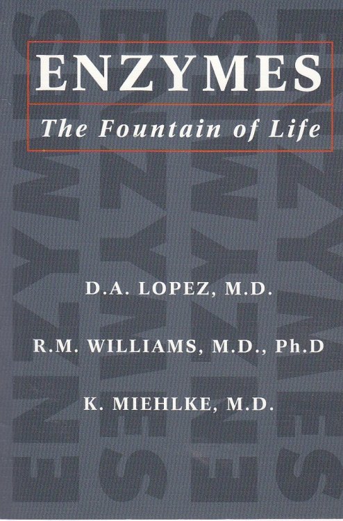 Enzymes; The Fountain of Life