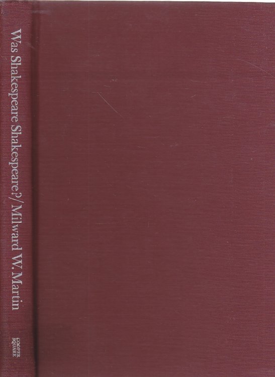 Was Shakespeare Shakespeare ; A Lawyer Reviews the Evidence