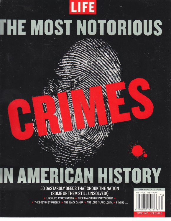The Most Notorious Crimes in American History; Life