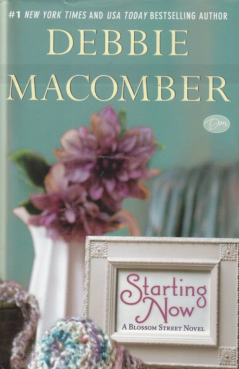 Starting Now; A Blossom Street Novel