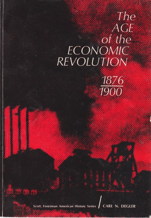 Image for The Age of the Economic Revolution 1876-1900 The Age of the Economic Revolution 1876-1900