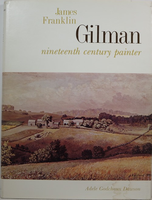 Image for James Franklin Gilman, Nineteenth Century Painter James Franklin Gilman, Nineteenth Century Painter