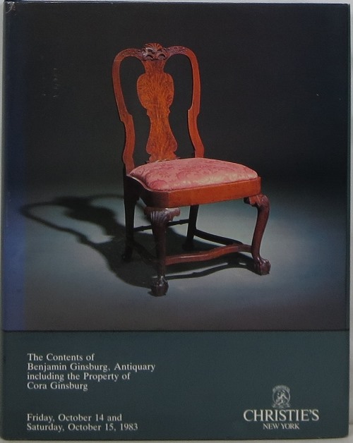 The Contents of Benjamin Ginsburg, Antiquary, Including the Property of Cora Ginsburg, New York, October 14 and 15, 1983