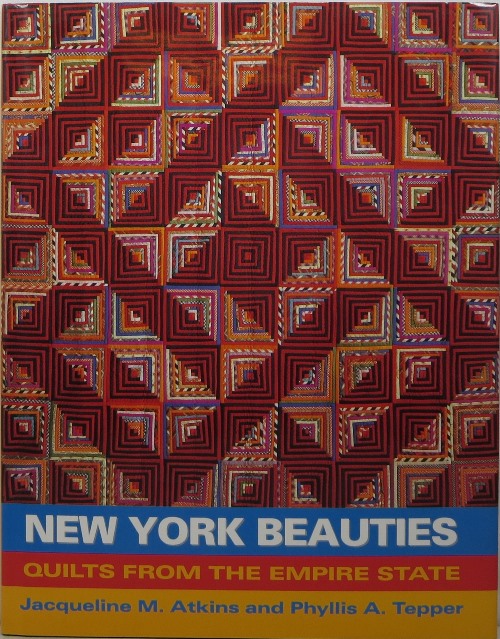 Image for New York Beauties: Quilts from the Empire State New York Beauties: Quilts from the Empire State