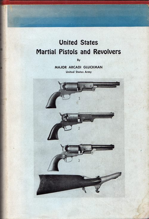 Image for United States Martial Pistols and Revolvers United States Martial Pistols and Revolvers