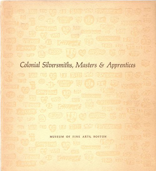 Image for Colonial Silversmiths, Masters & Apprentices Colonial Silversmiths, Masters & Apprentices