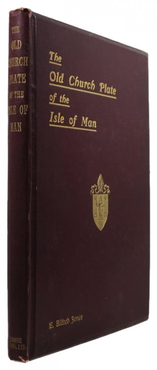 Image for The Old Church Plate of the Isle of Man The Old Church Plate of the Isle of Man