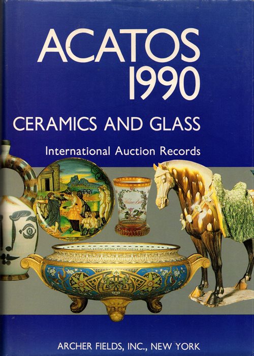 Image for Acatos 1990 Ceramics and Glass International Auction Records Acatos 1990 Ceramics and Glass International Auction Records