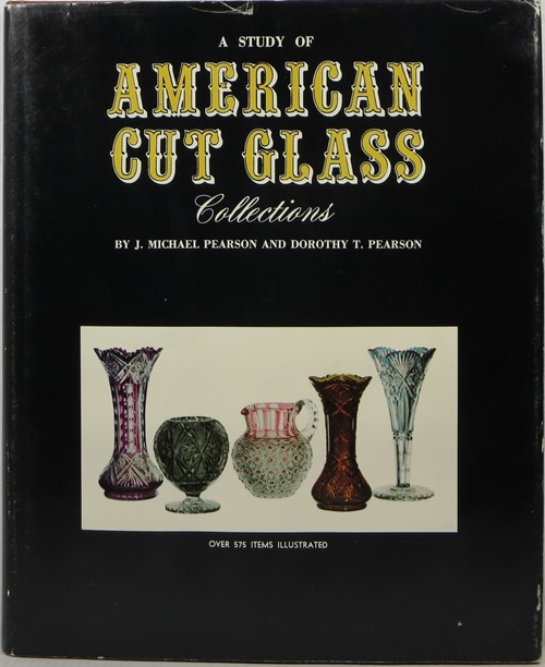 Image for A Study of American Cut Glass Collections A Study of American Cut Glass Collections