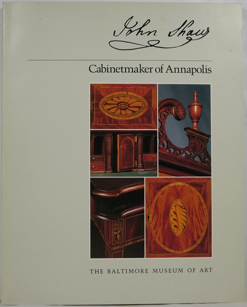 Image for John Shaw: Cabinetmaker of Annapolis John Shaw: Cabinetmaker of Annapolis