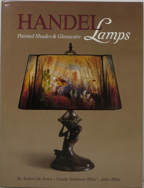 Image for Handel Lamps: Painted Shades and Glassware Handel Lamps: Painted Shades and Glassware