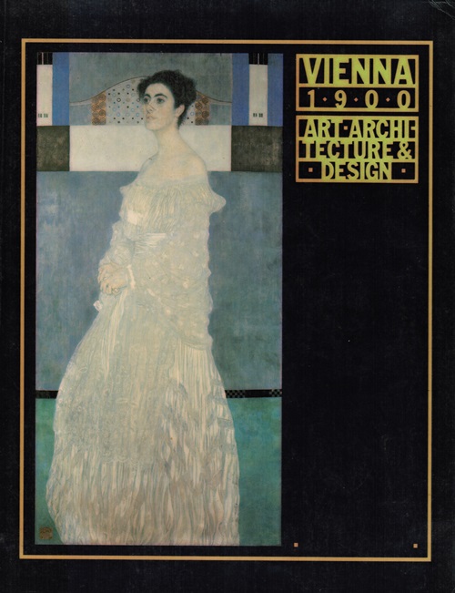Image for Vienna 1900: Art. Architecture & Design Vienna 1900: Art. Architecture & Design